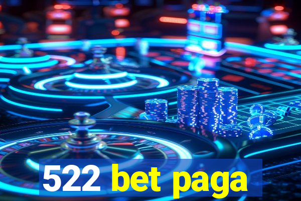 522 bet paga